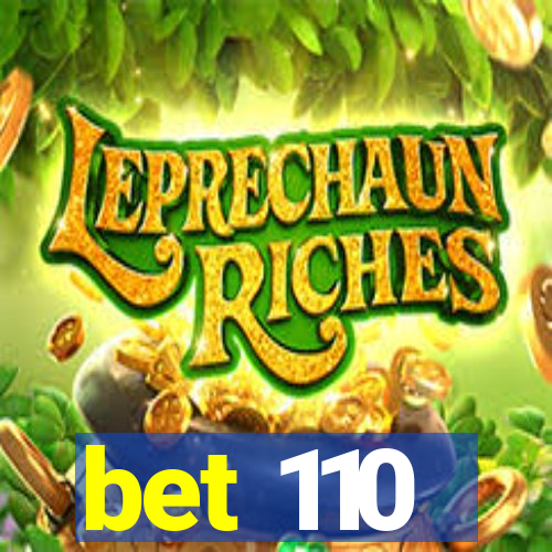 bet 110
